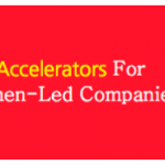 Top business accelerators for women-led companies